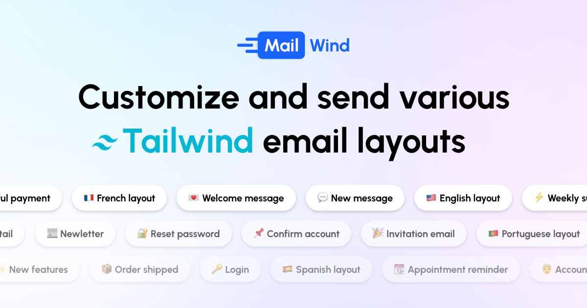 Mailwind: Empower your transactionals emails with Tailwind