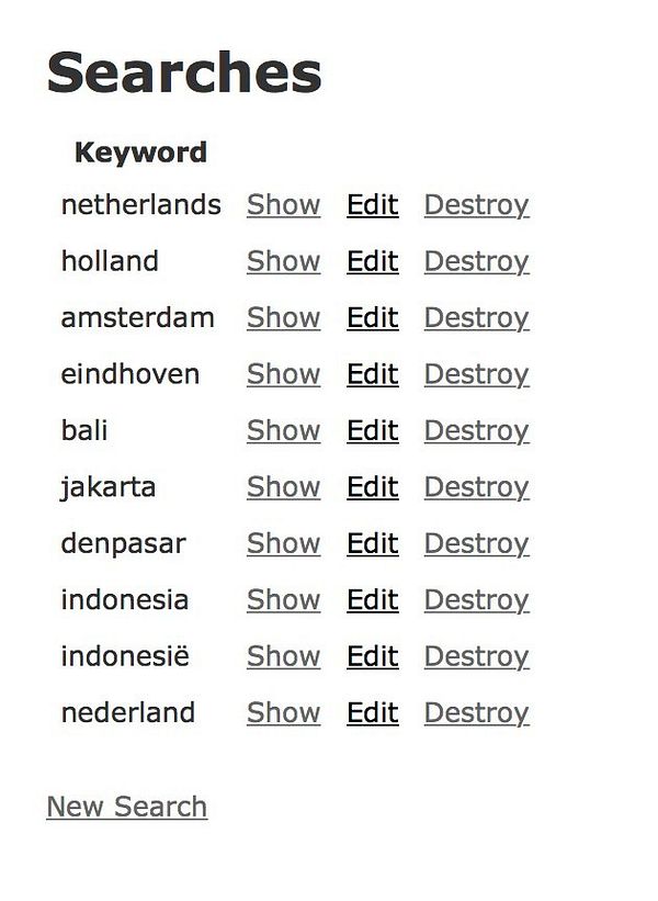 The image shows a list of keywords for searches, each with options to show, edit, or destroy them.