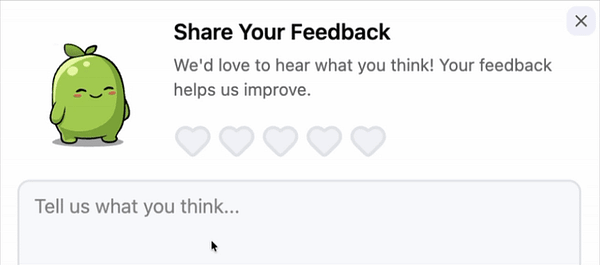 A feedback prompt interface featuring a cute green character and a text input area.