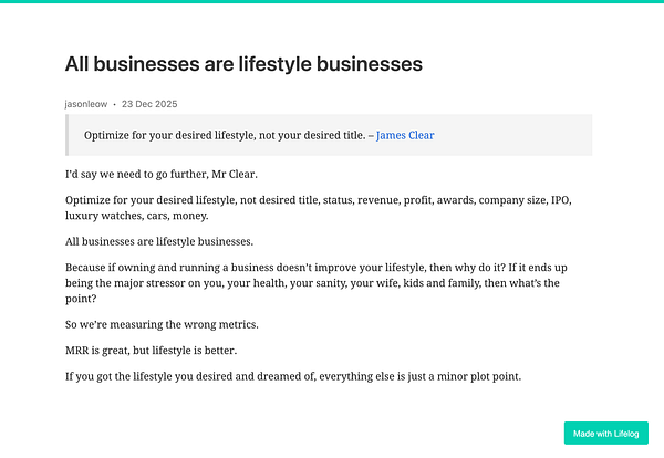 A blog post discussing the concept that all businesses should prioritize lifestyle over traditional metrics of success.
