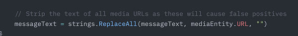 The image displays a code snippet addressing the removal of media URLs to prevent false positives in message processing.