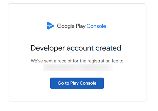 A confirmation message indicating the successful creation of a developer account on Google Play Console.