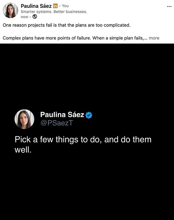 LinkedIn post and tweet by Paulina Sáez emphasizing simplicity in project planning.