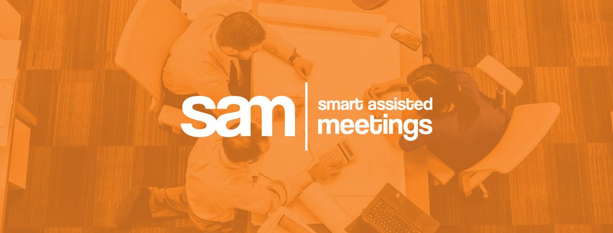 sam | smart assisted meetings