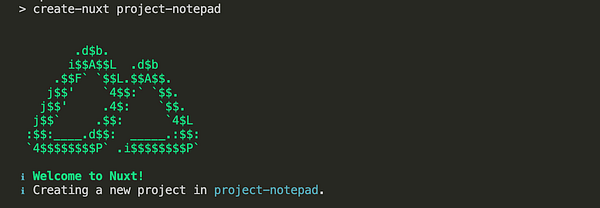 The image displays a terminal interface showing the creation of a new Nuxt project named 'project-notepad'.