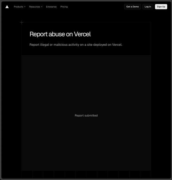 Dark-themed web interface showing a confirmation page for reporting abuse on Vercel with the message 'Report submitted'.
