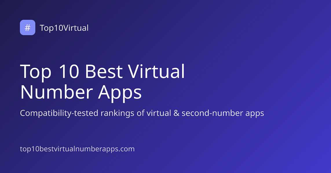 Top 10 Best Virtual Number Apps
