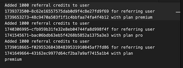 A log of referral credits added to various users for referring new paid users.