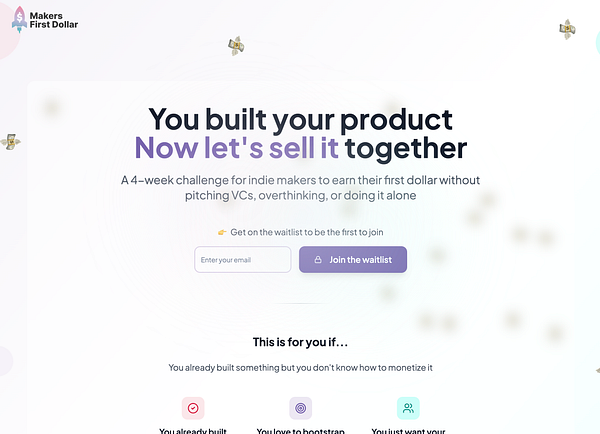 The image displays a promotional webpage for the 'Makers First Dollar' initiative aimed at indie makers.