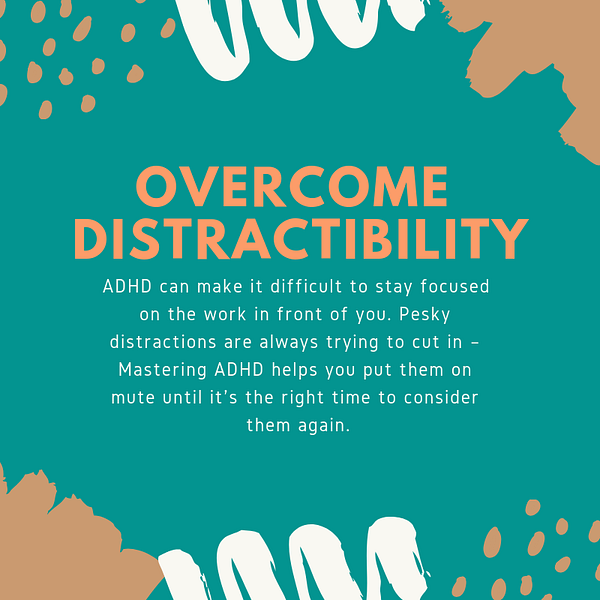 Mastering ADHD