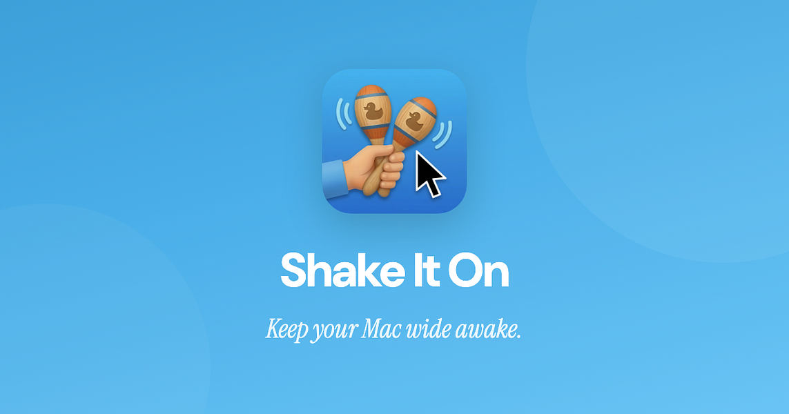 Shake It On