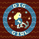 Image for Dig Girl